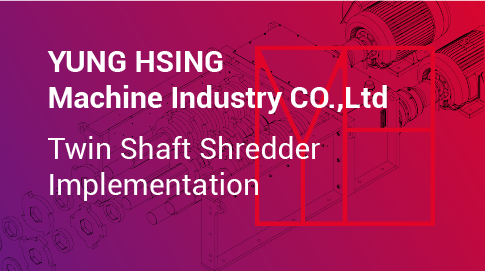 Twin Shaft Shredder Implementation