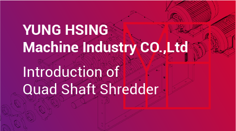 Introduction of quad shredder